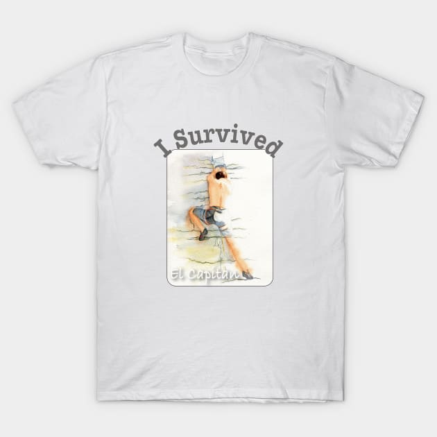 I Survived El Capitan T-Shirt by MMcBuck